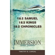 Immersion Bible Studies: Immersion Bible Studies: 1 \u0026 2 Samuel, 1 \u0026 2 Kings, 1 \u0026 2 Chronicles (Paperback)